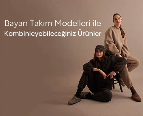 Bayan Takım Modelleri ile Kombinleyebileceğiniz Ürünler